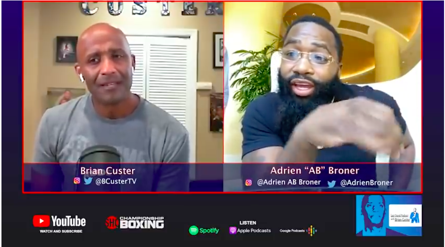 Adrien Broner came on the "Last Stand" podcast with Brian Custer, the Sept. 21, 2020 episode.