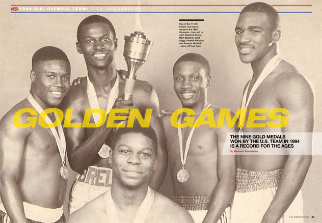 The September 2014 issue of THE RING Magazine includes Bernard Fernandez's look back at the remarkable United States' 1984 Olympic team -- which included (L-R) Meldrick Taylor, Mark Breland, Tyrell Biggs, Pernell Whitaker and Evander Holyfield -- on its 30th anniversary.