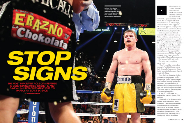 The September 2014 issue of THE RING Magazine includes Norm Frauenheim's look at the factors a referee considers when deciding to stop a fight, and the consequences that follow.