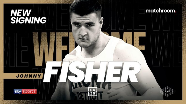 Heavyweight Johnny Fisher signs with Matchroom Boxing