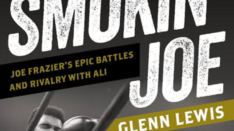 Sparring with Smokin’ Joe book offers deep look into Joe Frazier, no mere foil for Ali