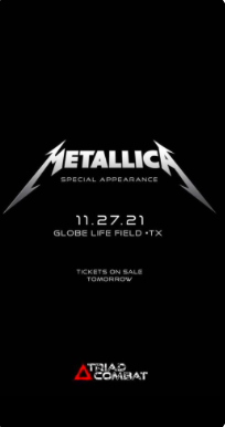 Metallica will play in Texas Nov. 27, 2021, as part of the Triller Triad Combat debut event. 