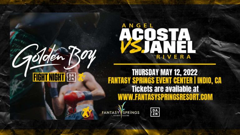 Angel Acosta to face Janel Rivera at 122 pounds, on May 12, on DAZN