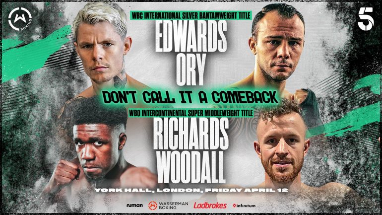Richards-Woodall, Edwards-Ory fights set for April 12 in London